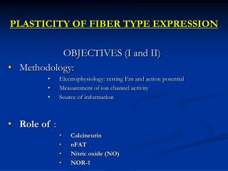 PLASTICITY OF FIBER TYPE EXPRESSION