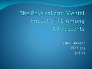 The Physical and Mental Impact of PE Among Adolescents