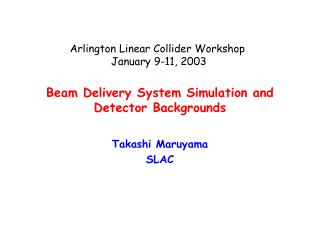 Beam Delivery System Simulation and Detector Backgrounds