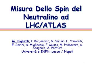 Misura Dello Spin del Neutralino ad LHC/ATLAS