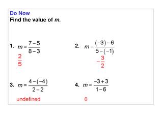 Do Now Find the value of m . 1.				2. 3.				4.