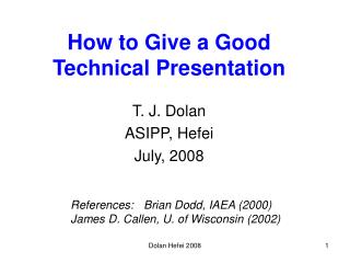 How to Give a Good Technical Presentation
