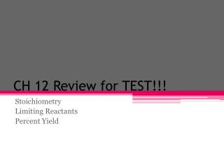 CH 12 Review for TEST!!!
