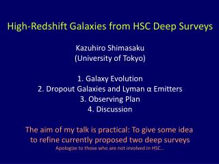 High-Redshift Galaxies from HSC Deep Surveys Kazuhiro Shimasaku (University of Tokyo)