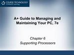 A Guide to Managing and Maintaining Your PC, 7e