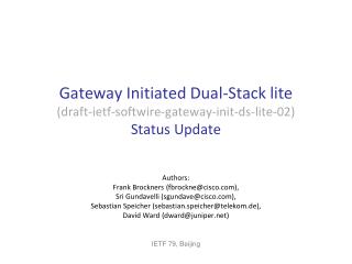 Gateway Initiated Dual-Stack lite (draft-ietf-softwire-gateway-init-ds-lite-02) Status Update