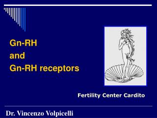 Gn-RH and Gn-RH receptors