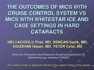 HELVACIOGLU Firat , MD, SENCAN Sadik , MD, OGUZHAN Hasan, MD, YETER Celal, MD