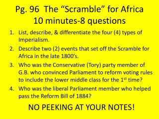 Pg. 96 The “Scramble” for Africa 10 minutes-8 questions