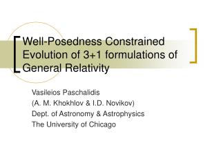 Well-Posedness Constrained Evolution of 3+1 formulations of General Relativity