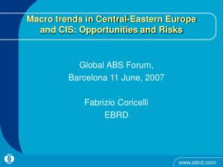 Macro trends in Central-Eastern Europe and CIS: Opportunities and Risks