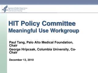 HIT Policy Committee Meaningful Use Workgroup