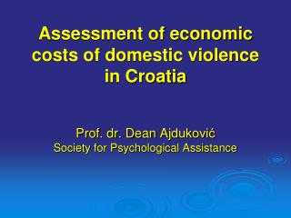 Assessment of economic costs of domestic violence in Croatia