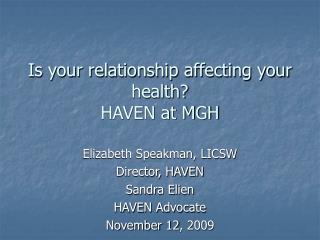 Is your relationship affecting your health? HAVEN at MGH