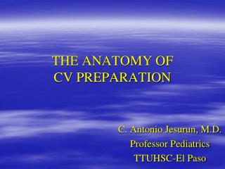 THE ANATOMY OF CV PREPARATION