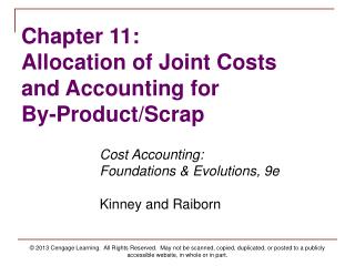 Cost Accounting: 	Foundations &amp; Evolutions, 9e Kinney and Raiborn