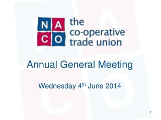 Annual General Meeting Wednesday 4 th June 2014