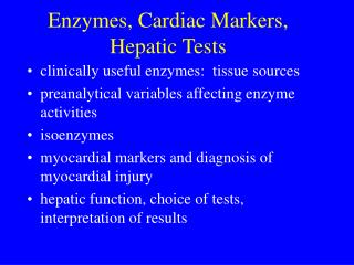 Enzymes, Cardiac Markers, Hepatic Tests