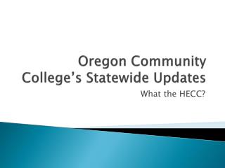 Oregon Community College’s Statewide Updates