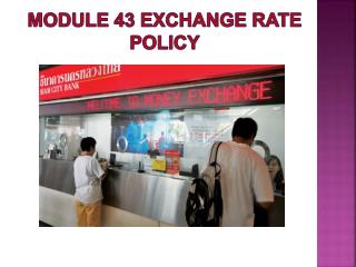 Module 43 Exchange Rate Policy