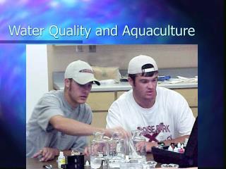 Water Quality and Aquaculture