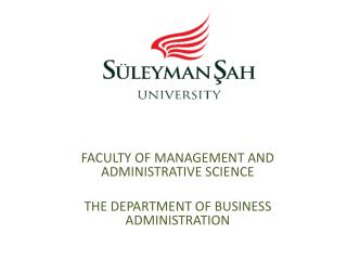 FACULTY OF MANAGEMENT AND ADMINISTRATIVE SCIENCE THE DEPARTMENT OF BUSINESS ADMINISTRATION