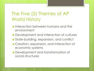 The Five (5) Themes of AP World History