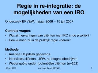 Regie in re-integratie: de mogelijkheden van een IRO