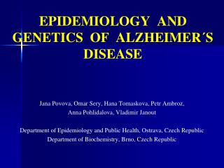 EPIDEMIOLOGY AND GENETICS OF ALZHEIMER´S DISEASE