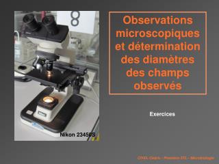 Observations microscopiques et détermination des diamètres des champs observés