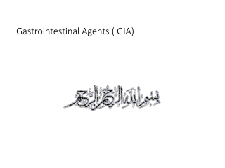 Gastrointestinal Agents ( GIA)