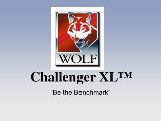 Challenger XL ™