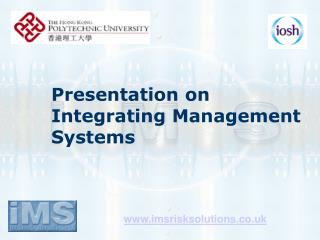 Presentation on Integrating Management Systems