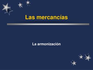 Las mercanc í as