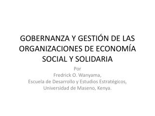 GOBERNANZA Y GESTIÓN DE LAS ORGANIZACIONES DE ECONOMÍA SOCIAL Y SOLIDARIA