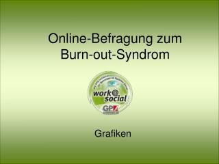 Online-Befragung zum Burn-out-Syndrom