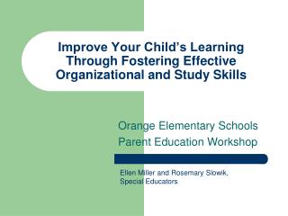 Improve Your Child’s Learning Through Fostering Effective Organizational and Study Skills