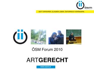 ÖSM Forum 2010 ART GERECHT
