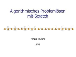 Algorithmisches Problemlösen mit Scratch