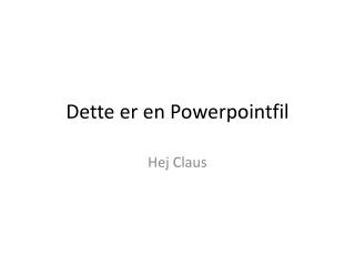 Dette er en Powerpointfil