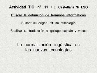 La normalización lingüística en las nuevas tecnologías