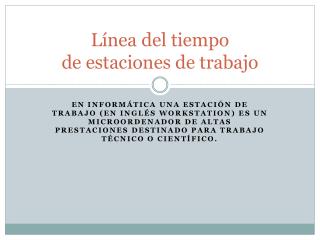 Línea del tiempo de estaciones de trabajo