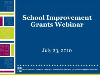 School Improvement Grants Webinar