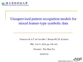 Unsupervised pattern recognition models for mixed feature-type symbolic data