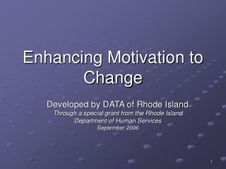 Enhancing Motivation to Change