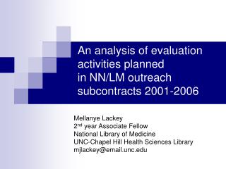 An analysis of evaluation activities planned in NN/LM outreach subcontracts 2001-2006