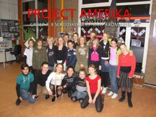 Project Amerika Groep 7/8 serooskerkerstraat krommenie