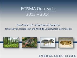 ECISMA Outreach 2013 – 2014