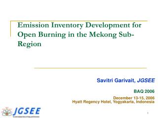 Emission Inventory Development for Open Burning in the Mekong Sub-Region