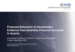 Financial Behaviour of Households – Evidence from Quarterly Financial Accounts in Austria